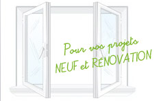 Menuiseries neuves et r&eacute;novation